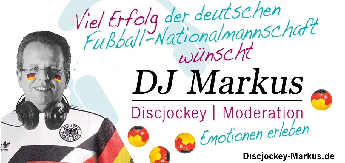 DJ Markus wünscht der deutschen Fußballnationalmannschaft viel Erfolg bei der Europameisterschaft 2024.